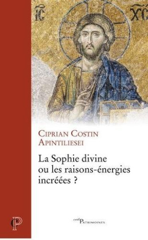 La Sophie divine ou les raisons-énergies incréées ?