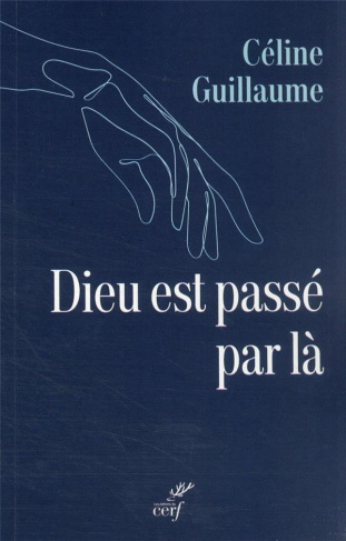 Dieu est passé par là