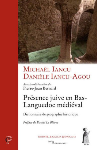 Présence juive en Bas Languedoc médiéval. Dictionnaire de géographie historique
