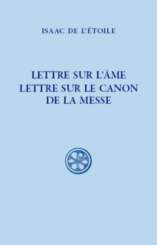 Lettre sur l'âme ; Lettre sur le canon de la messe. Edition bilingue français-latin