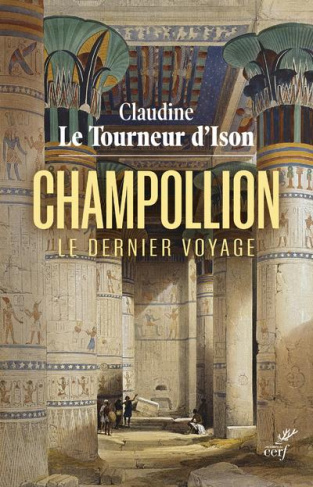 Champollion. Le dernier voyage
