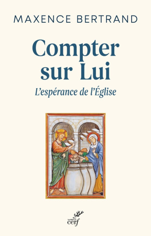 Compter sur lui. L'espérance de l'Eglise