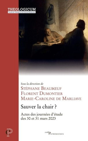 Sauver la chair. Actes des journées d'étude des 30 et 31 mars 2023