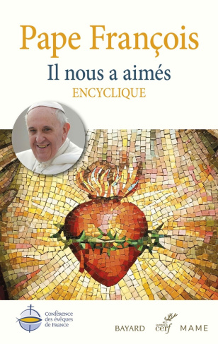 Il nous a aimés - Encyclique. Lettre encyclique sur l'amour humain et divin du Coeur de Jésus-Christ