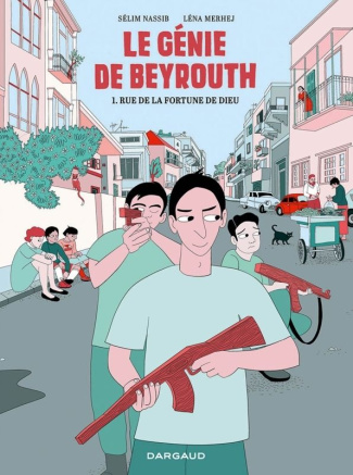 Le génie de Beyrouth Tome 1 : Rue de la Fortune de Dieu