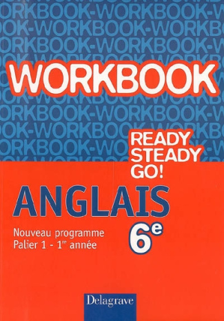 Anglais 6e Ready steady go! Workbook