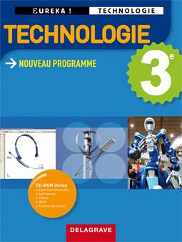 Technologie 3e, Eureka ! Technologie. Edition 2010. Avec 1 CD-ROM