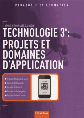 Technologie 3e. Projets et domaines d'application