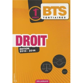 Droit 1e année BTS tertiaires. Edition 2013-2014