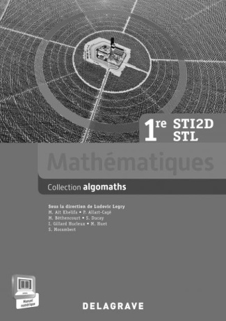 Mathématiques 1ere STI, 2de STL. Livre du professeur 2015