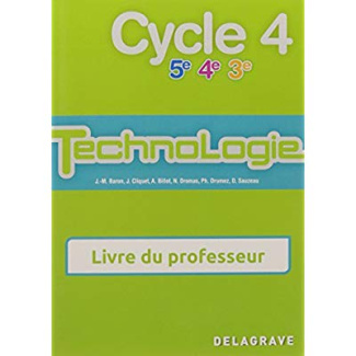 Technologie Cycle 4 (5e/4e/3e). Livre du professeur, Edition 2017