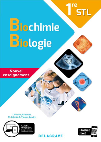 Biochimie, biologie, 1re STL. Manuel élève, Edition 2020