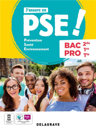 J'assure en PSE ! 2de, 1re, Tle Bac Pro. Prévention Santé Environnement