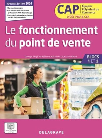 Mon métier, mes compétences Le fonctionnement du point de vente CAP EPC 1re et 2e années (2024) - Po