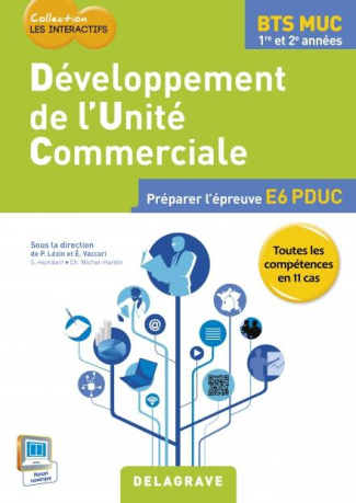 Développement de l'unité commerciale BTS MUC 1re et 2e années. Préparer l'épreuve E6 PDUC