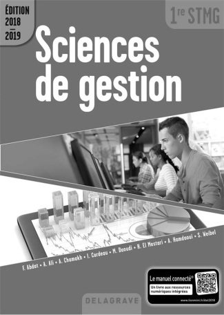 Sciences de gestion 1re STMG. Livre du professeur, Edition 2018-2019