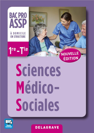 Sciences médico-sociales 1re-Tle Bac Pro ASSP