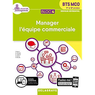 Manager l'équipe commerciale BTS MCO 1re et 2e années. Bloc 4