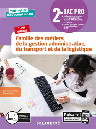 Famille des métiers de la gestion administrative du transport et de la logistique 2de Bac Pro GATL.