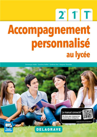 Accompagnement personnalisé au lycée 2de 1ere Tle. Manuel élève, Edition 2017