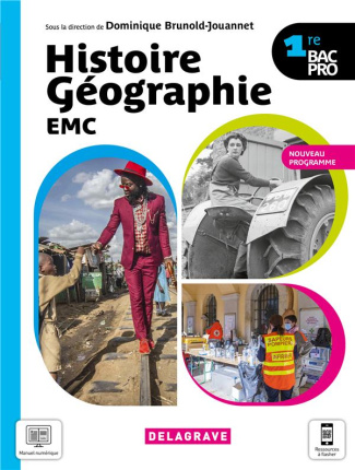 Histoire Géographie EMC 1re Bac Pro. Edition 2021