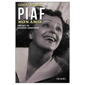 Piaf, mon amie