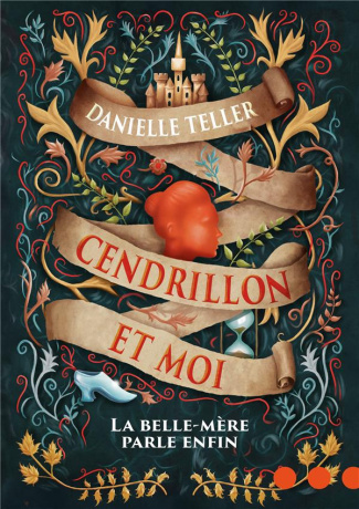 Cendrillon et moi. La belle-mère parle enfin
