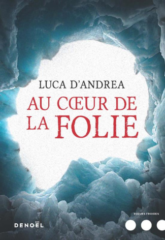 Au coeur de la folie