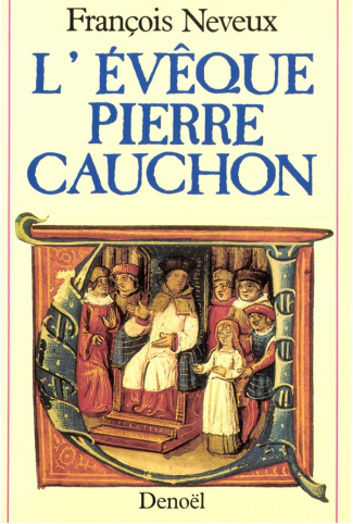 L'EVEQUE PIERRE CAUCHON