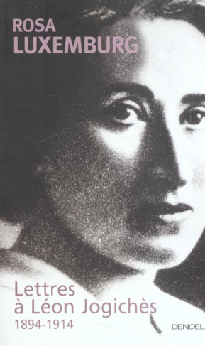 Lettres à Léon Jogichès. 1894-1914