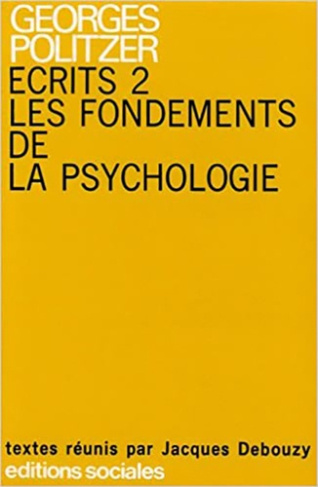 Ecrits 2 : Les fondements de la psychologie