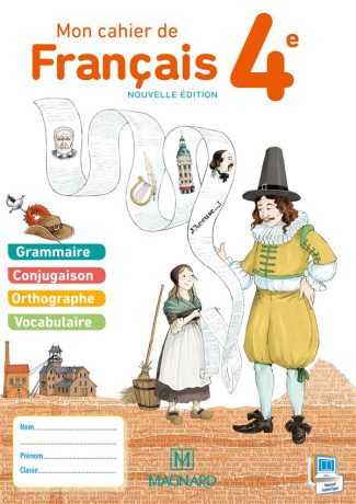 Mon cahier de français 4e. Cahier élève, Edition 2015