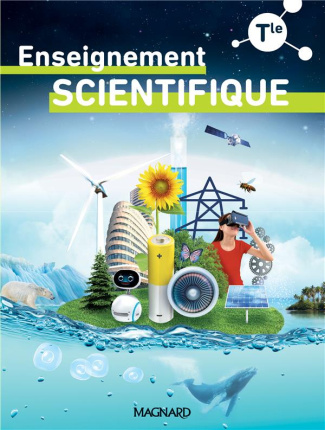 Enseignement scientifique Tle. Manuel élève, Edition 2020