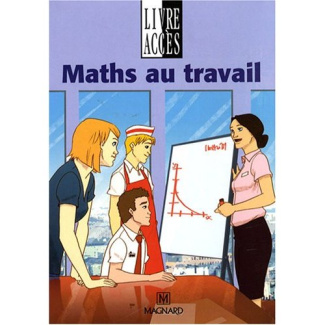 Maths au travail SEGPA. Manuel élève, Edition 2008