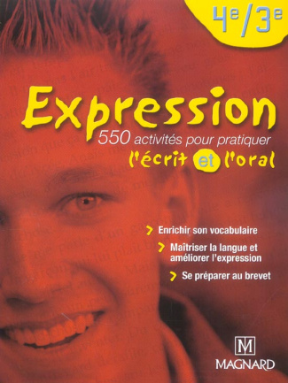 Expression 4e et 3e. Manuel élève, Edition 2004