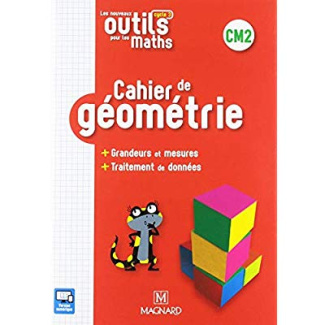 Les nouveaux outils pour les maths CM2. Cahier de géométrie, Edition 2019