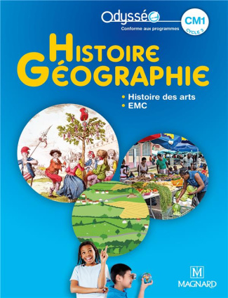 Histoire Géographie CM1 Odysséo. Edition 2020