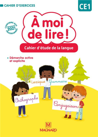 Français CE1 Cahier d’étude de la langue A moi de lire ! Edition 2021