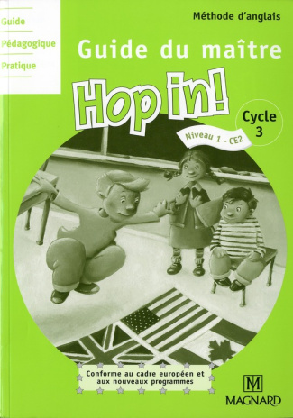 Méthode d'anglais Hop in! Cycle 3 Niveau 1. Guide du maître, avec 2 CD audio