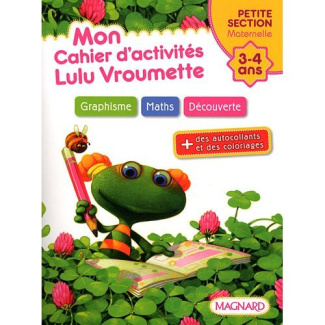 Mon cahier d'activités Lulu Vroumette. Petite Section