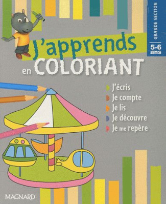 J'apprends en coloriant. Grande Section