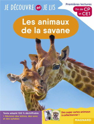 Les animaux de la savane. Premières lectures, fin de CP et CE1