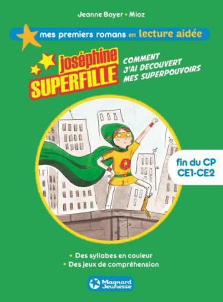 Joséphine Superfille Tome 1 : Comment j'ai découvert mes superpouvoirs