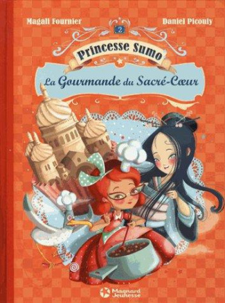 Princesse Sumo Tome 2 : La gourmande du Sacré-Coeur