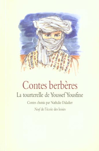 Contes berbères. La tourterelle de Youssef Yousfine