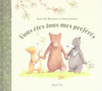 Vous êtes tous mes préférés
