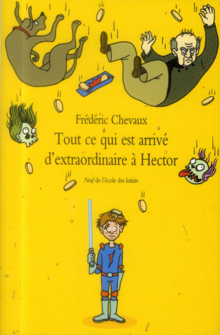 Tout ce qui est arrivé d'extraordinaire à Hector