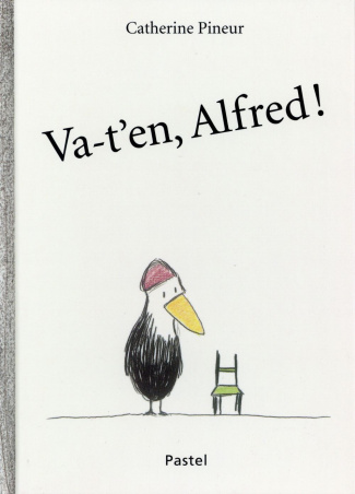 Alfred : Va-t'en Alfred !