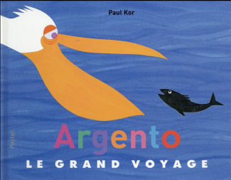 Argento le grand voyage