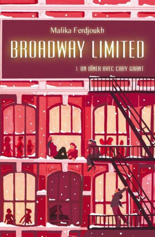 Broadway Limited Tome 1 : Un dîner avec Cary Grandt